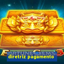 diretriz pagamento